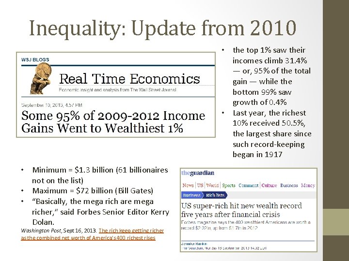 Inequality: Update from 2010 • the top 1% saw their incomes climb 31. 4%