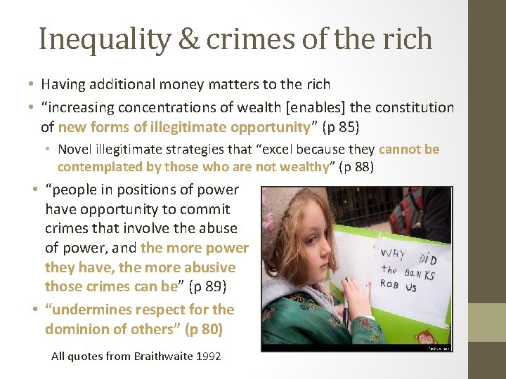 Inequality & crimes of the rich • Having additional money matters to the rich