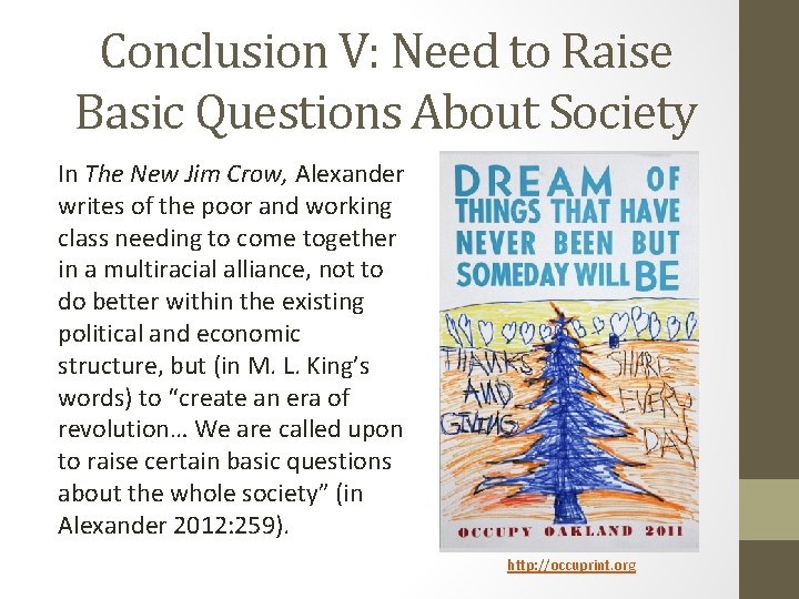 Conclusion V: Need to Raise Basic Questions About Society In The New Jim Crow,