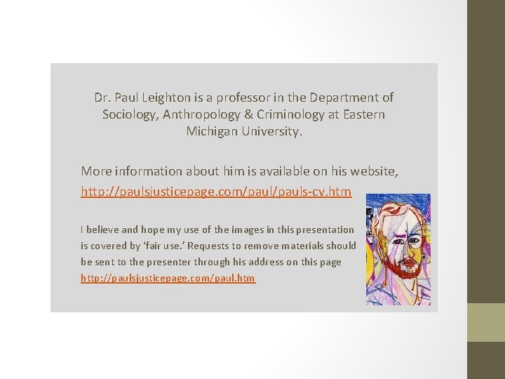 Dr. Paul Leighton is a professor in the Department of Sociology, Anthropology & Criminology