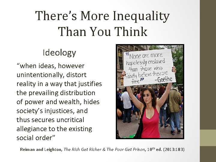 There’s More Inequality Than You Think Ideology “when ideas, however unintentionally, distort reality in