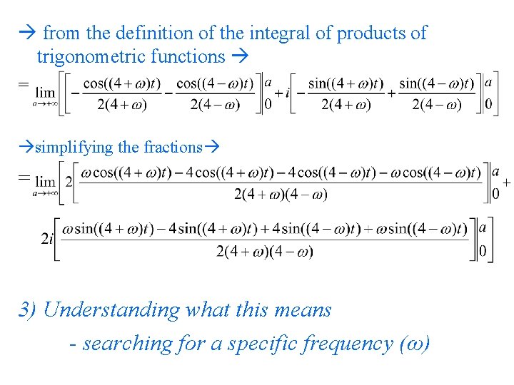  from the definition of the integral of products of trigonometric functions = simplifying