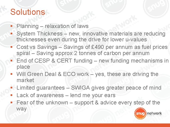 Solutions § Planning – relaxation of laws § System Thickness – new, innovative materials Solutions § Planning – relaxation of laws § System Thickness – new, innovative materials