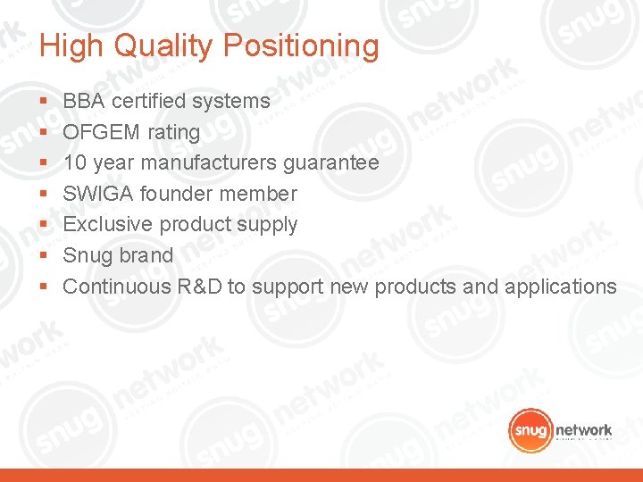 High Quality Positioning § § § § BBA certified systems OFGEM rating 10 year High Quality Positioning § § § § BBA certified systems OFGEM rating 10 year