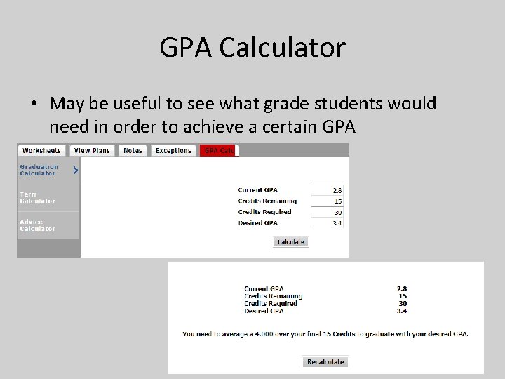 GPA Calculator • May be useful to see what grade students would need in