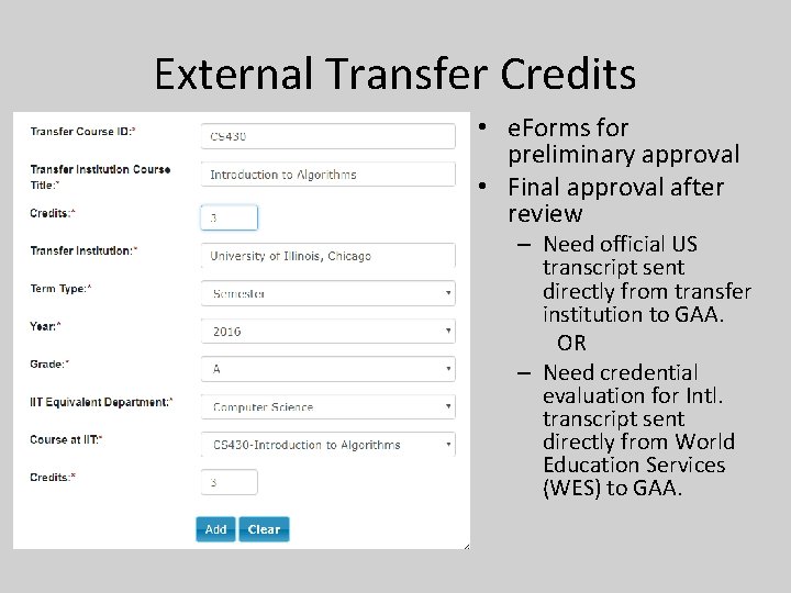 External Transfer Credits • e. Forms for preliminary approval • Final approval after review