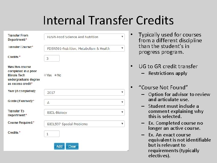 Internal Transfer Credits • Typically used for courses from a different discipline than the