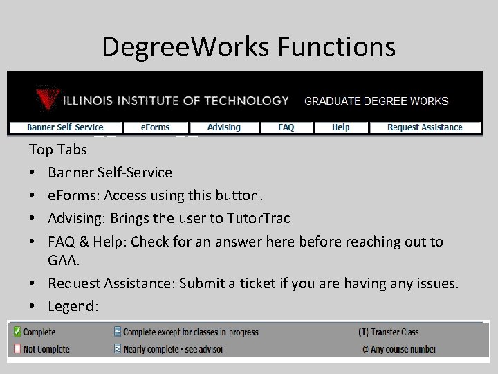 Degree. Works Functions Top Tabs • Banner Self-Service • e. Forms: Access using this