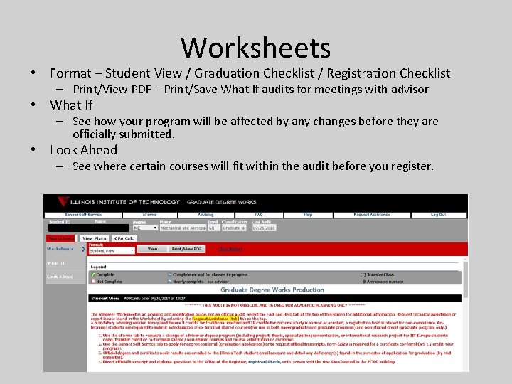 Worksheets • Format – Student View / Graduation Checklist / Registration Checklist – Print/View