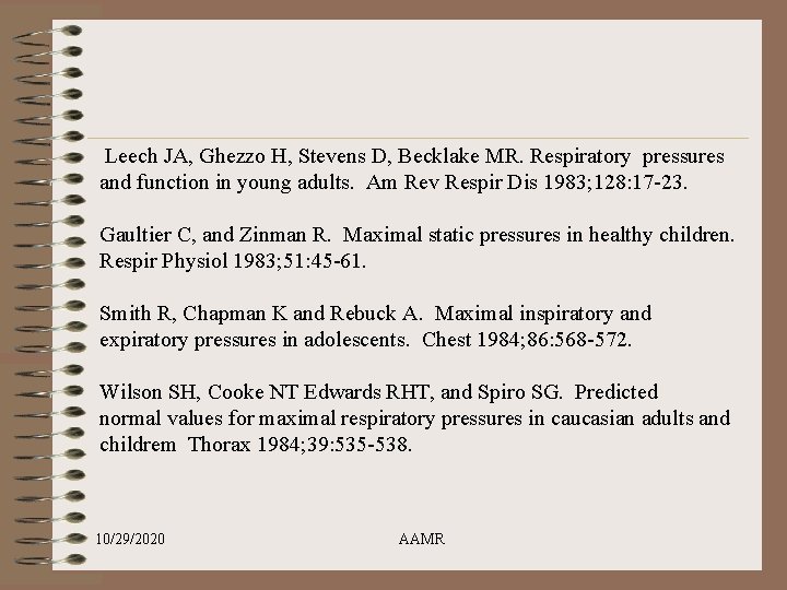  Leech JA, Ghezzo H, Stevens D, Becklake MR. Respiratory pressures and function in
