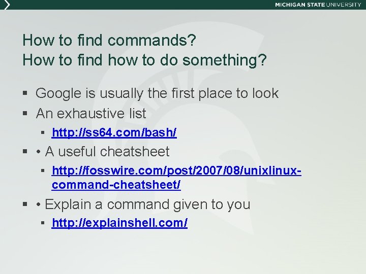 How to find commands? How to find how to do something? § Google is