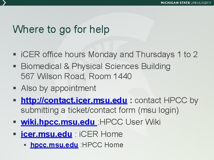 Where to go for help § i. CER office hours Monday and Thursdays 1