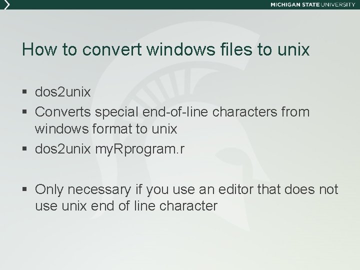 How to convert windows files to unix § dos 2 unix § Converts special