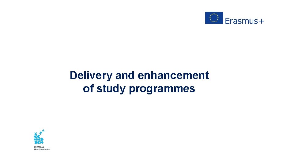 Delivery and enhancement of study programmes 