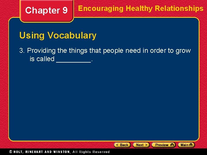 Chapter 9 Encouraging Healthy Relationships Using Vocabulary 3. Providing the things that people need