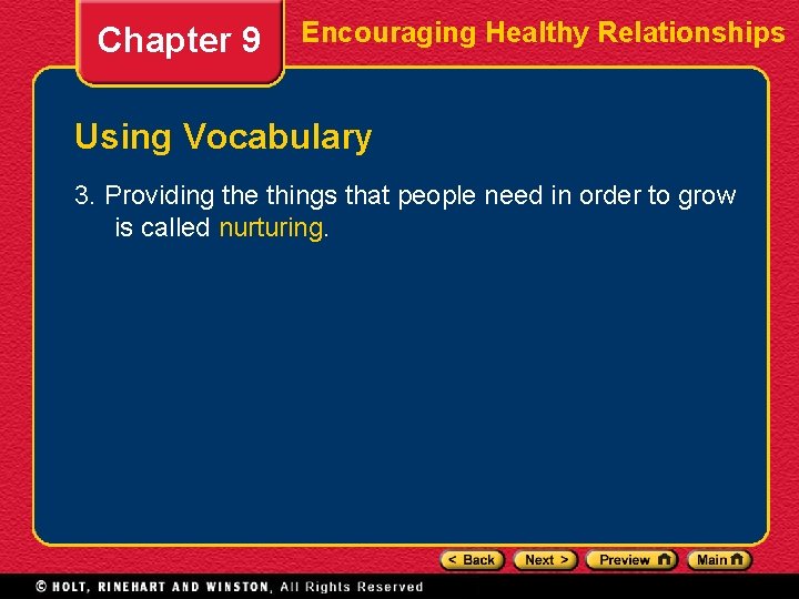 Chapter 9 Encouraging Healthy Relationships Using Vocabulary 3. Providing the things that people need