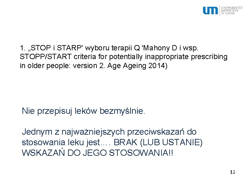 1. „STOP i STARP' wyboru terapii Q 'Mahony D i wsp. STOPP/START criteria for