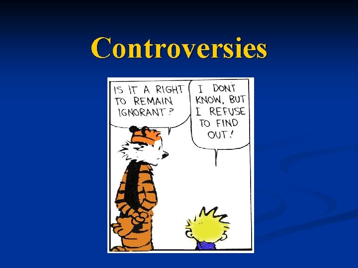 Controversies 