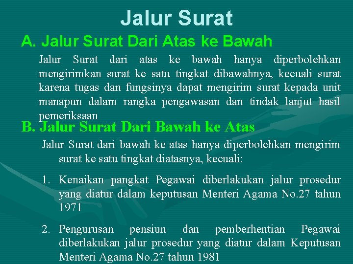 Jalur Surat A. Jalur Surat Dari Atas ke Bawah Jalur Surat dari atas ke