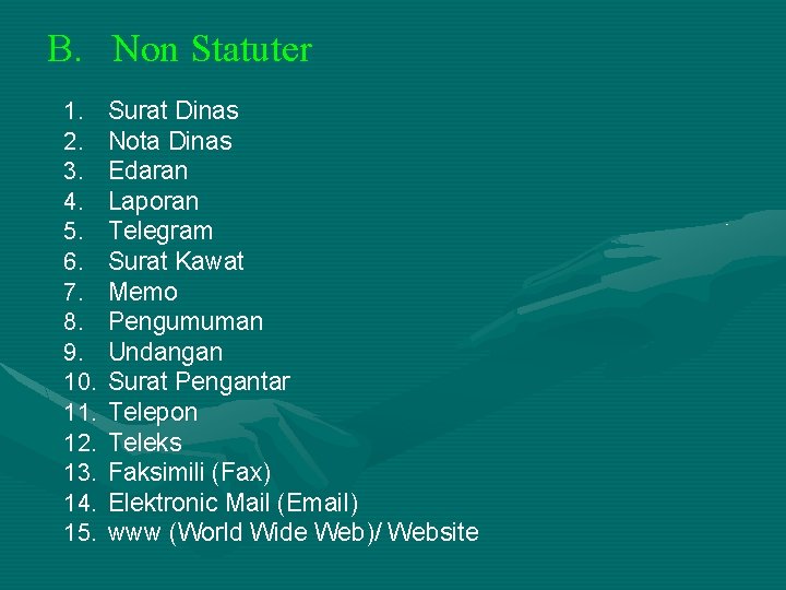 B. Non Statuter 1. 2. 3. 4. 5. 6. 7. 8. 9. 10. 11.