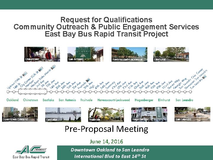 Request for Qualifications Community Outreach & Public Engagement Services East Bay Bus Rapid Transit