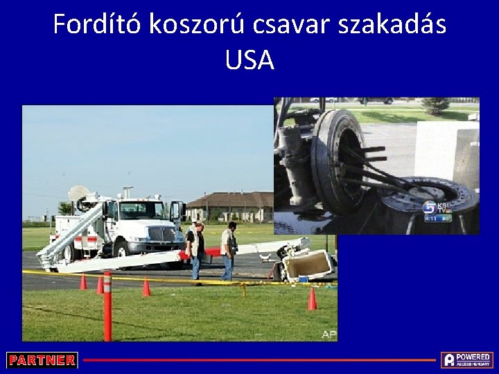 Fordító koszorú csavar szakadás USA 