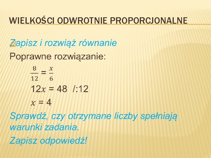 WIELKOŚCI ODWROTNIE PROPORCJONALNE 