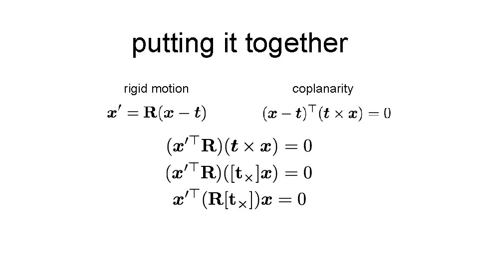 putting it together rigid motion coplanarity 