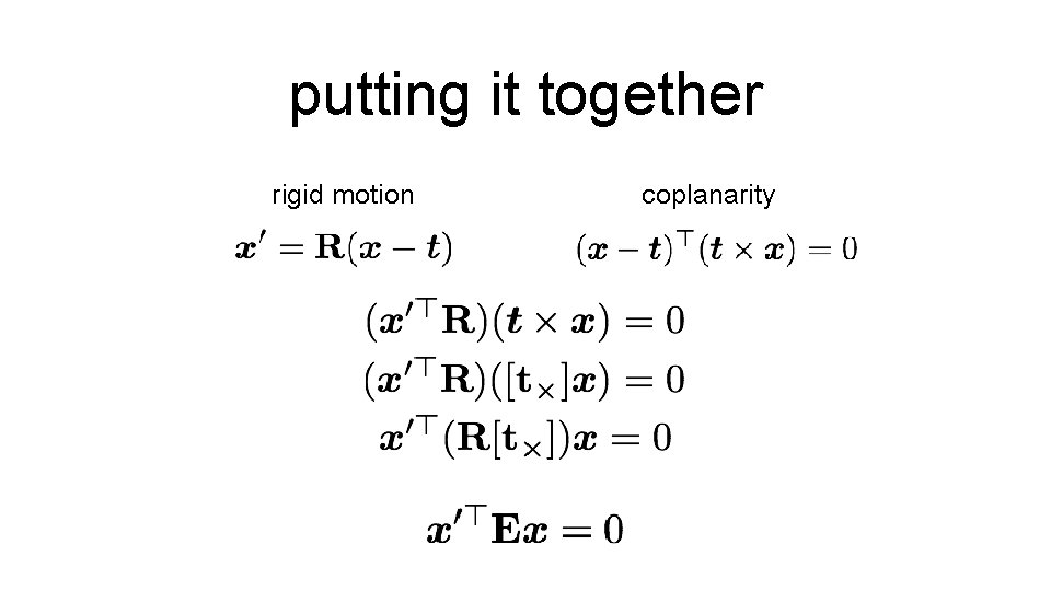 putting it together rigid motion coplanarity 