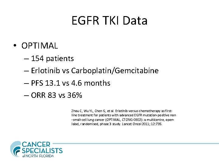 EGFR TKI Data • OPTIMAL – 154 patients – Erlotinib vs Carboplatin/Gemcitabine – PFS