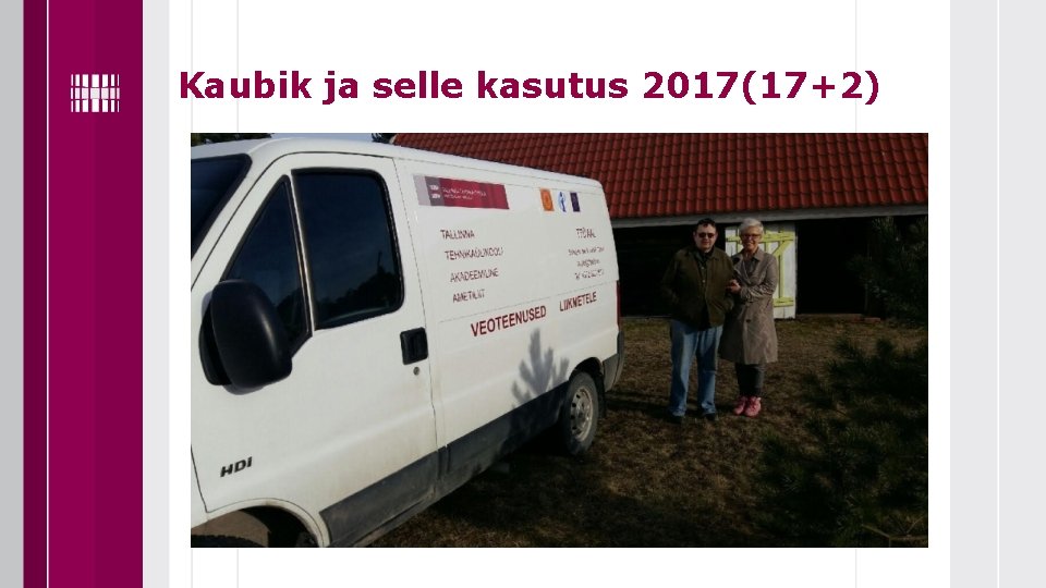 Kaubik ja selle kasutus 2017(17+2) Kaubik ja selle kasutus 2017(17+2)