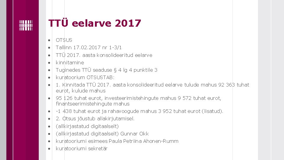 TTÜ eelarve 2017 • OTSUS • Tallinn 17. 02. 2017 nr 1 -3/1 •