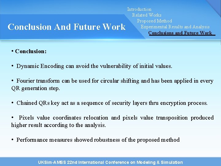 Conclusion And Future Work Introduction Related Works Proposed Method Experimental Results and Analysis Conclusions Conclusion And Future Work Introduction Related Works Proposed Method Experimental Results and Analysis Conclusions