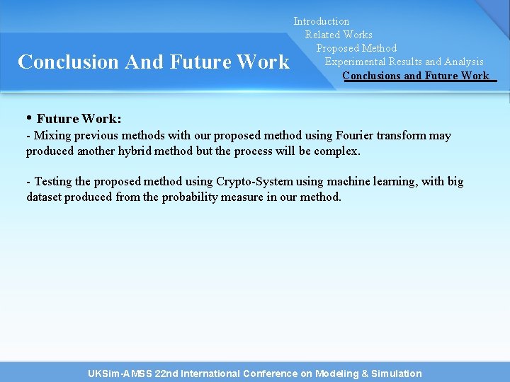 Conclusion And Future Work Introduction Related Works Proposed Method Experimental Results and Analysis Conclusions Conclusion And Future Work Introduction Related Works Proposed Method Experimental Results and Analysis Conclusions
