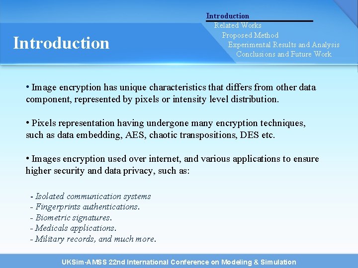 Introduction Related Works Proposed Method Experimental Results and Analysis Conclusions and Future Work • Introduction Related Works Proposed Method Experimental Results and Analysis Conclusions and Future Work •