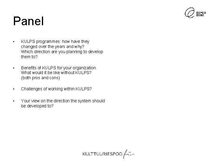 Panel • KULPS programmes: how have they changed over the years and why? Which Panel • KULPS programmes: how have they changed over the years and why? Which
