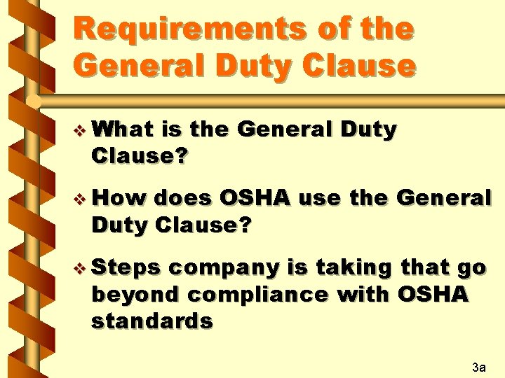 Requirements of the General Duty Clause v What is the General Duty Clause? v