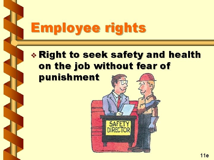 Employee rights v Right to seek safety and health on the job without fear