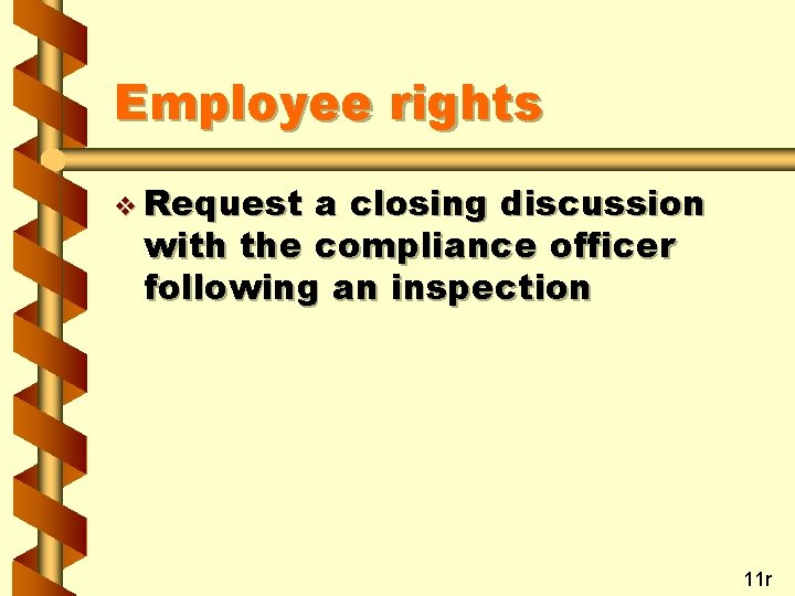 Employee rights v Request a closing discussion with the compliance officer following an inspection