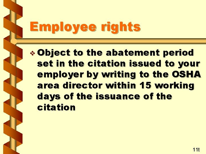 Employee rights v Object to the abatement period set in the citation issued to