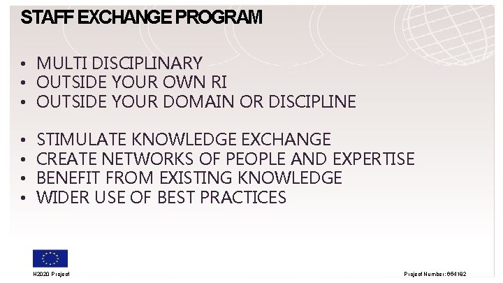 STAFF EXCHANGE PROGRAM • MULTI DISCIPLINARY • OUTSIDE YOUR OWN RI • OUTSIDE YOUR