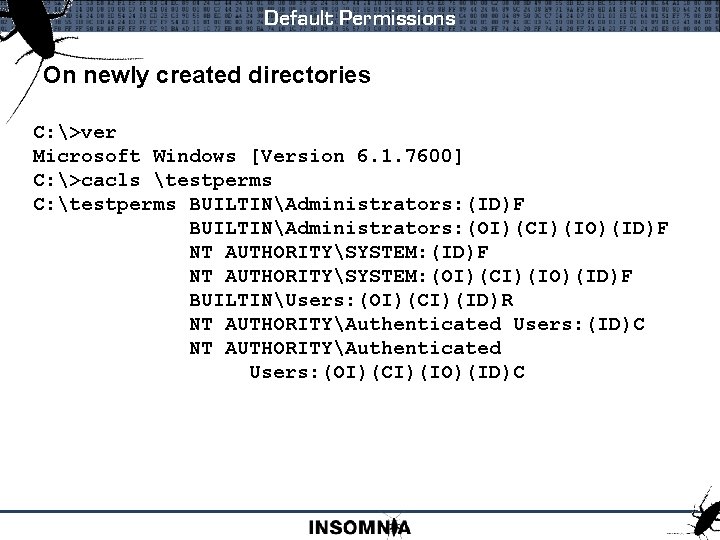 Default Permissions On newly created directories C: >ver Microsoft Windows [Version 6. 1. 7600]