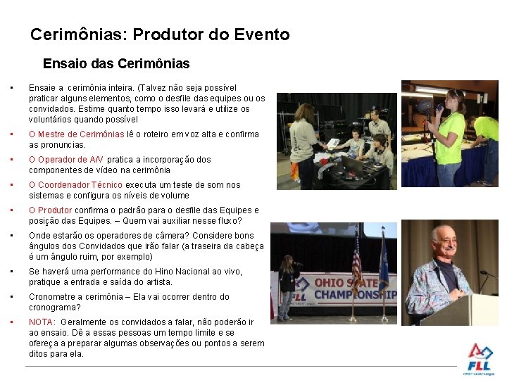 Cerimônias: Produtor do Evento Ensaio das Cerimônias • Ensaie a cerimônia inteira. (Talvez não