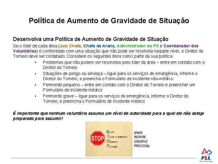 Política de Aumento de Gravidade de Situação Desenvolva uma Política de Aumento de Gravidade