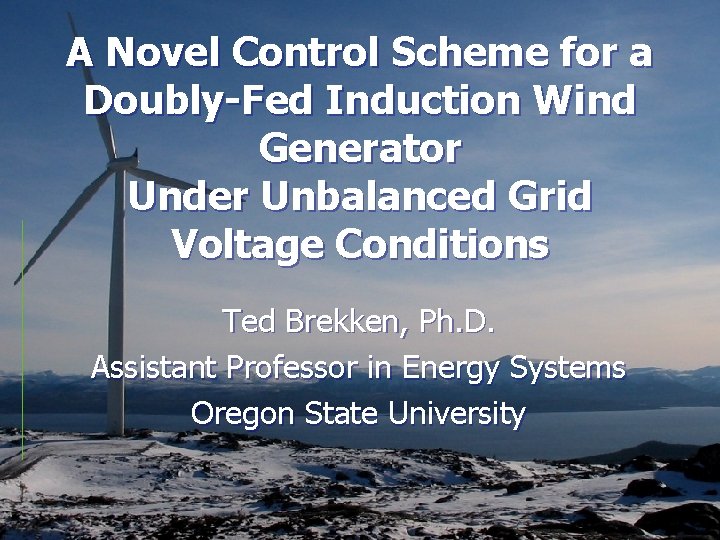 A Novel Control Scheme for a Doubly-Fed Induction Wind Generator Under Unbalanced Grid Voltage