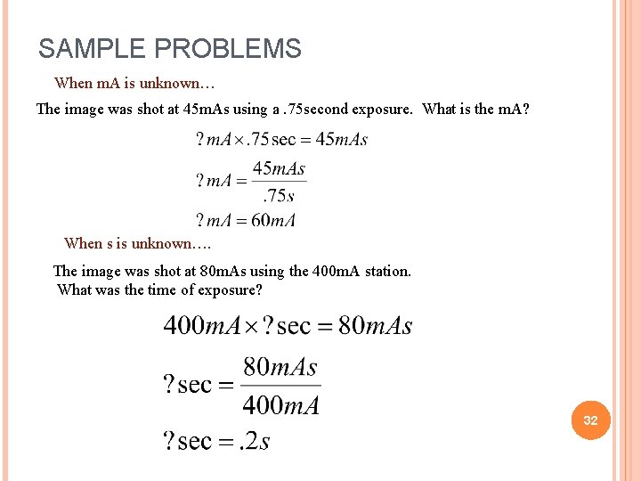 SAMPLE PROBLEMS When m. A is unknown… The image was shot at 45 m. SAMPLE PROBLEMS When m. A is unknown… The image was shot at 45 m.
