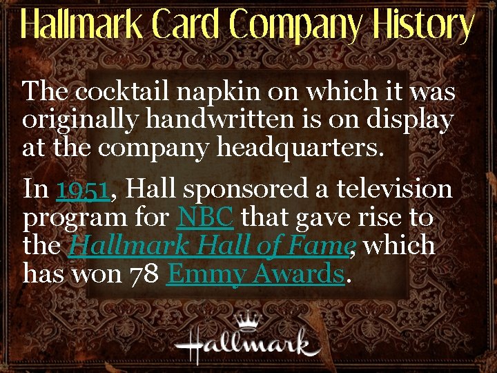 Hallmark Card Company History The cocktail napkin on which it was originally handwritten is