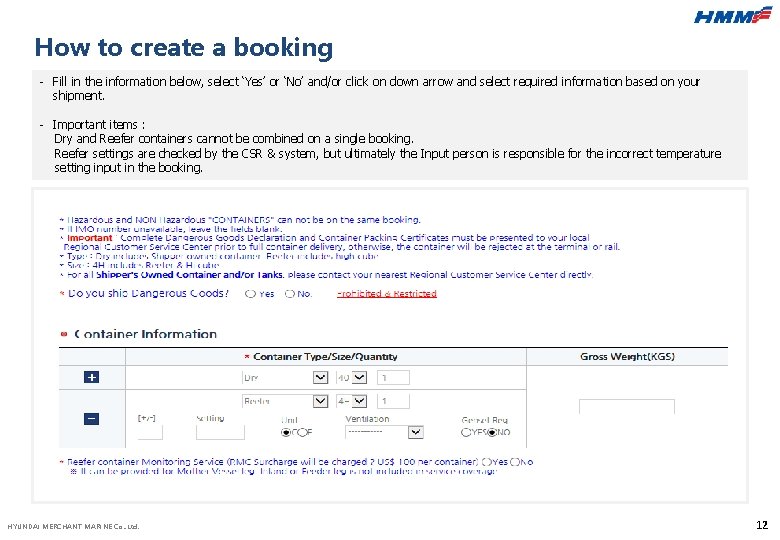 How to create a booking - Fill in the information below, select ‘Yes’ or