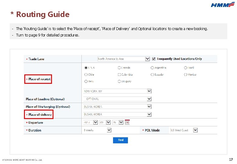 * Routing Guide - The ‘Routing Guide’ is to select the ‘Place of receipt’,