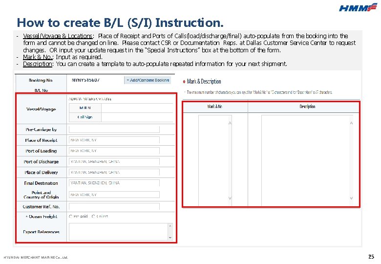 How to create B/L (S/I) Instruction. - Vessel/Voyage & Locations: Place of Receipt and